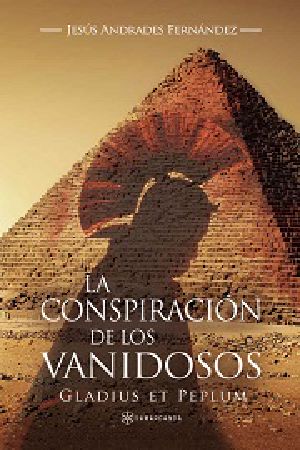 [Gladius et Peplum 02] • La conspiraciÃ³n de los vanidosos